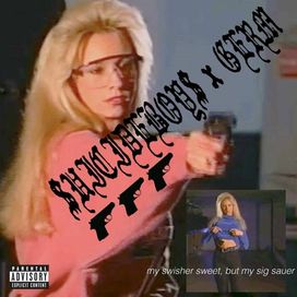 My Swisher Sweet, But My Sig Sauer - 2022 • Sencillo/EP