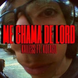 ME CHAMA DE LORD! (part. Kolaco) - 2025 • Sencillo/EP