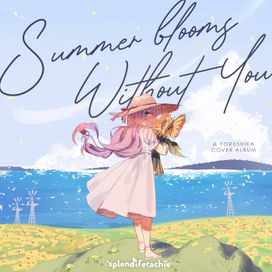 Summer Blooms Without You - 2021 • Álbum