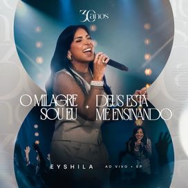 O Milagre Sou Eu / Deus Está Me Ensinando (Ao Vivo) - 2025 • Sencillo/EP