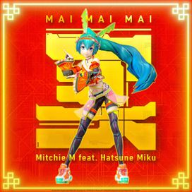 Mai Mai Mai (feat. Hatsune Miku) - 2021 • Sencillo/EP