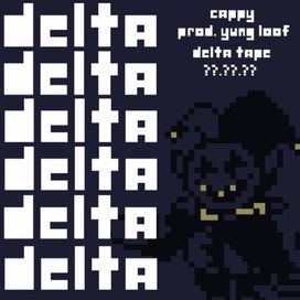 DELTA (part. cappy) - 2023 • Single/EP