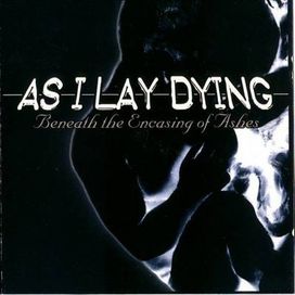 Beneath the Encasing of Ashes - 2001 • Álbum