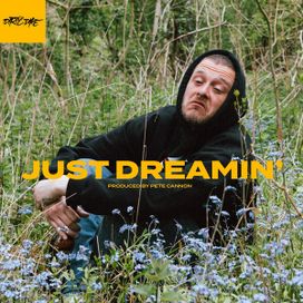 Just Dreamin' | Discografía de Dirty Dike 