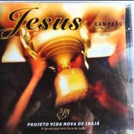 Jesus, o Campeão - 2004 • Álbum
