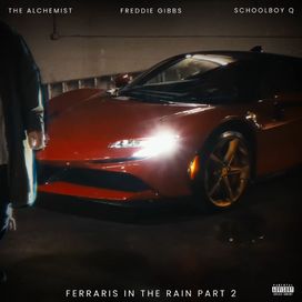 Ferraris In The Rain Part 2 (feat. Freddie Gibbs &amp; ScHoolboy Q) - 2024 • Sencillo/EP