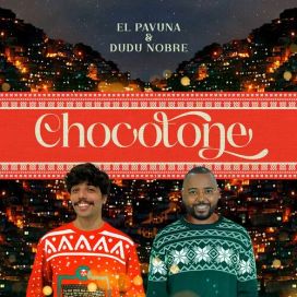 Chocotone (part. El Pavuna) - 2022 • Single/EP
