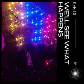 We'll See What Happens - 2023 • Sencillo/EP