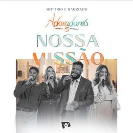 Nossa Missão (Ao Vivo) - 2024 • Single/EP