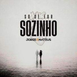 Só Se For Sozinho - 2026 • Sencillo/EP