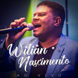 Wilian Nascimento (Ao Vivo) - 2021 • Álbum