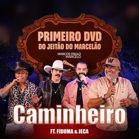 Caminheiro (part. Fiduma e Jeca) (Ao Vivo)  - 2023 • Single/EP