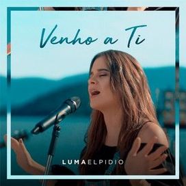 Venho a Ti - 2019 • Sencillo/EP
