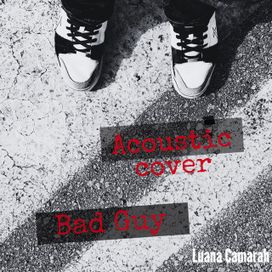 Bad Guy (Acoustic) - 2021 • Sencillo/EP