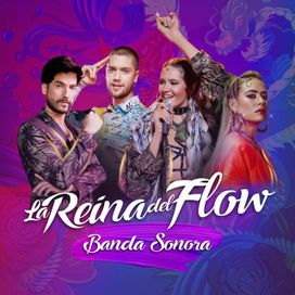 La Reina del Flow (Banda Sonora Original de La Serie de Televisión) - 2018 • Álbum