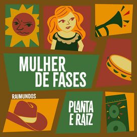 Mulher de Fases (part. Planta E Raiz) - 2024 • Single/EP