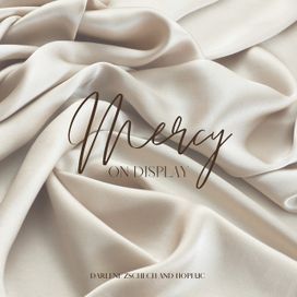 Mercy on Display  - 2021 • Single/EP