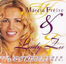 Márcia Freire &amp; Lady Zu  - Está Chovendo Homem  - 2000 • Álbum