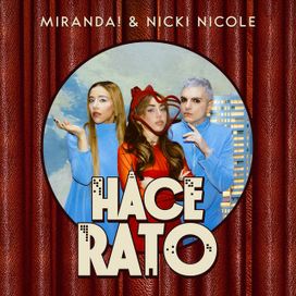 Hace Rato (part. Nicki Nicole) - 2025 • Sencillo/EP