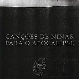 Canções de Ninar Para o Apocalipse  - 2020 • Sencillo/EP