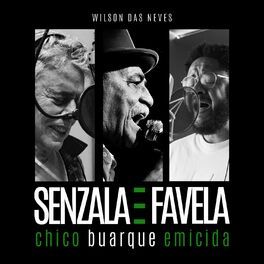Senzala e Favela (part. Wilson Das Neves e Emicida) - 2023 • Single/EP