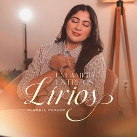 Um Amigo Entre Os Lírios - 2025 • Single/EP