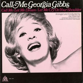 Call Me Georgia Gibbs - 1966 • Álbum