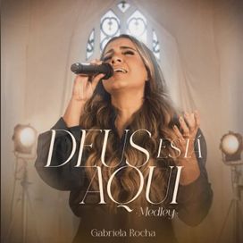 Deus Está Aqui (Medley) - 2024 • Single/EP