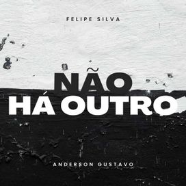 Não Há Outro - 2023 • Single/EP