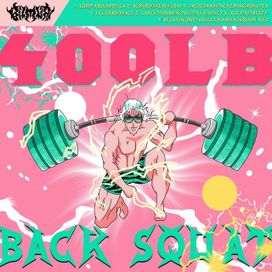 400LB BACK SQUAT - 2021 • Álbum