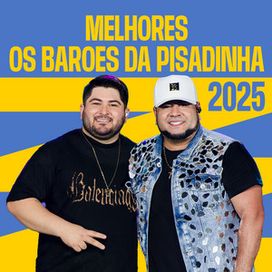 Melhores Os Barões da Pisadinha 2025 - 2025 • Coletânea