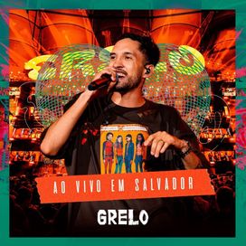 Grelo (Ao Vivo Em Salvador) - 2025 • Álbum