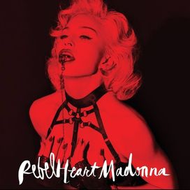 Rebel Heart (Super Deluxe Edition) - 2015 • Álbum
