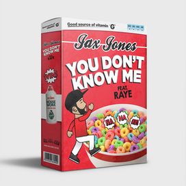 You Don't Know Me (feat. Jax Jones) - 2016 • Single/EP