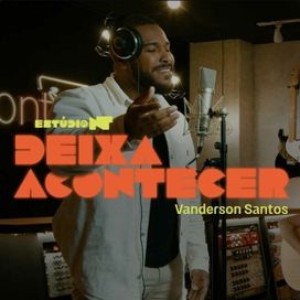 Deixa Acontecer (part. Vanderson Santos) (Ao Vivo) - 2025 • Single/EP