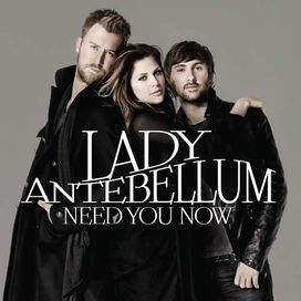 Need You Now - 2010 • Álbum