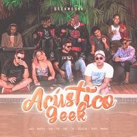 Acústico Geek - 2021 • Single/EP