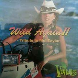 Wild Again II - Tribute To Mel Taylor - 1997 • Álbum