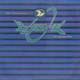 Human Behaviour (The Underworld Mixes) - 1993 • Sencillo/EP