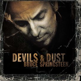 Devils &amp; Dust - 2005 • Álbum