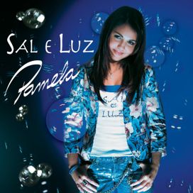 Sal e Luz - 2006 • Álbum