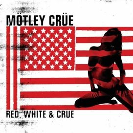 Red, Whtie &amp; Crüe - 2005 • Coletânea