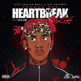 Heartbreak Kid - Famous Dex