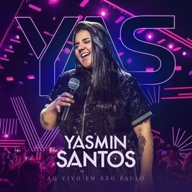 Yasmin Santos Ao Vivo Em São Paulo - EP 1 - 2019 • Álbum