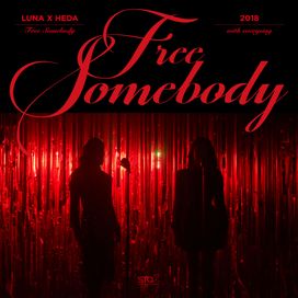 Free Somebody (With Everysing) - 2018 • Sencillo/EP