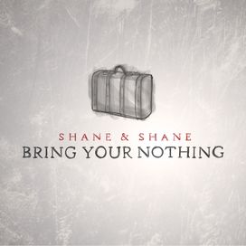 Bring Your Nothing - 2013 • Álbum