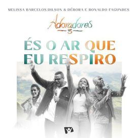 És o Ar Que Eu Respiro (Ao Vivo) - 2024 • Single/EP