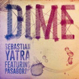 Dime (part. Pasabordo) - 2016 • Sencillo/EP