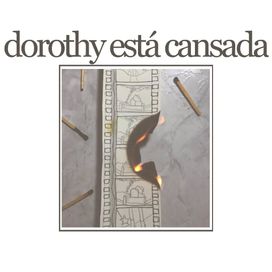 Dorothy está Cansada - 2022 • Sencillo/EP