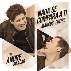 Nada Se Compara a Ti (part. André Valadão) - 2017 • Single/EP